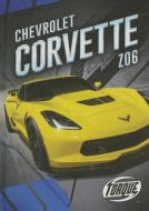 Chevrolet Corvette Z06 di Calvin Cruz edito da BELLWETHER MEDIA