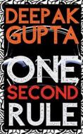 One Second Rule di Deepak Gupta edito da HARPERCOLLINS 360