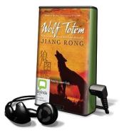 Wolf Totem [With Earbuds] di Jiang Rong edito da Findaway World