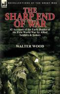 The Sharp End of War di Walter Wood edito da LEONAUR