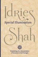 Special Illumination di Idries Shah edito da Isf Publishing