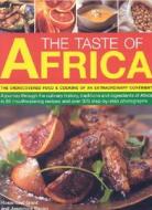 The Taste Of Africa di Rosamund Grant, Josephine Bacon edito da Anness Publishing