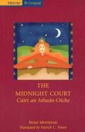 The Midnight Court/Cuirt an Mhean-Oiche di Brian Merriman edito da DUFOUR ED INC