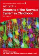 Aicardi's Diseases of the Nervous System in Childhood di Alexis Arzimanoglou, Robert A. Ouvrier, Michael Johnston edito da Mac Keith Press