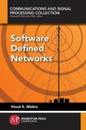 Software Defined Networks di Vinod K. Mishra edito da Momentum Press