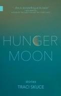 Hunger Moon di Traci Skuce edito da NEWEST PRESS