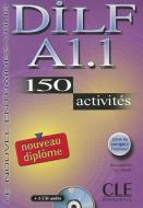 Dilf A1.1. 150 Activities. Textbook + Key + Audio CD di Aguilar, Lescure edito da DISTRIBOOKS INTL INC