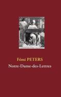 Notre-Dame-des-Lettres di Fémi Peters edito da Books on Demand