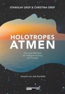 Holotropes Atmen di Stanislav Grof, Christina Grof edito da Nachtschatten Verlag Ag