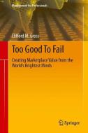 Too Good To Fail di Clifford M. Gross edito da Springer International Publishing