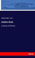 Golden Rods di William Hibbert Ware edito da hansebooks