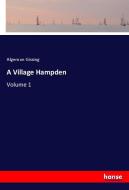 A Village Hampden di Algernon Gissing edito da hansebooks