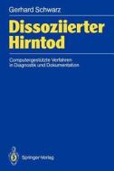 Dissoziierter Hirntod di Gerhard Schwarz edito da Springer Berlin Heidelberg