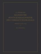Klinische Röntgendiagnostik des Verdauungskanals di H. Chaoul, Eduard Stierlin edito da Springer Berlin Heidelberg