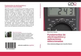 Fundamentos de electroquímica y aplicaciones seleccionadas di Mario Víctor Vázquez edito da EAE