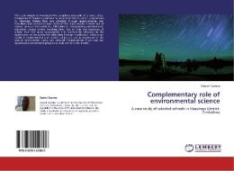 Complementary role of environmental science di Daniel Gamira edito da LAP Lambert Academic Publishing