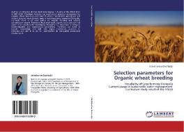 Selection parameters for Organic wheat breeding di Ichinkhorloo Dashbaljir edito da LAP Lambert Academic Publishing