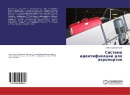 Sistema identifikatsii dlya aeroportov di Aleksandr Krasitskiy edito da LAP Lambert Academic Publishing
