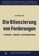 Die Bilanzierung von Forderungen in Handels-, Industrie- und Bankbetrieben di Günther Beine edito da Gabler Verlag