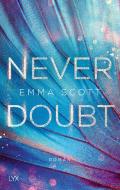 Never Doubt di Emma Scott edito da LYX