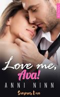Love me, Ava! di Anni Ninn edito da Books on Demand