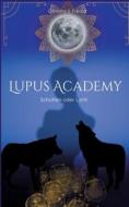 Lupus Academy 1 di Christina S. Freund edito da Books on Demand