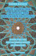 Hafis' Liebeslyrik im Spiegel der deutschen Dichtung di Nasser Kanani edito da Königshausen & Neumann