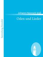Oden und Lieder di Johann Heinrich Voß edito da Contumax