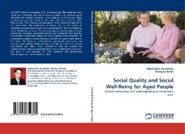 Social Quality and Social Well-Being for Aged People di Abdolrahim Asadollahi, Nobaya Ahmad edito da LAP Lambert Acad. Publ.