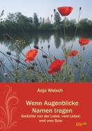 Wenn Augenblicke Namen tragen di Anja Welsch edito da tao.de in J. Kamphausen