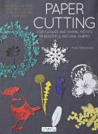 Paper Cutting for Flower and Animal Motifs in Beautiful Natural Shapes di Maki Matsubara edito da Tuva Publishing