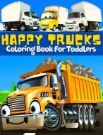 Trucks Coloring Book For Toddlers di Am Publishing Press edito da GoPublish