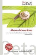 Alvania Micropilosa edito da Betascript Publishing