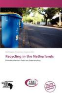 Recycling in the Netherlands edito da Vertpress