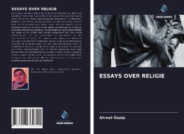 ESSAYS OVER RELIGIE di Ahmet Özalp edito da Uitgeverij Onze Kennis