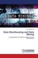Data Warehousing and Data Mining di P. Rizwan Ahmed edito da LAP LAMBERT Academic Publishing