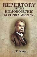 Repertory of the Homeopathic Materia Medica di J. T. Kent edito da B Jain Publishers Pvt Ltd