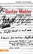 Stuppner, H: Gustav Mahler di Hubert Stuppner edito da Athesia Tappeiner Verlag