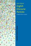 English Discourse Particles di Karin Aijmer edito da John Benjamins Publishing Co