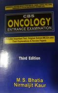 CBS Oncology Entrance Examination di M. S. Bhatia edito da CBS PUB & DIST PVT LTD INDIA