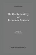 On the Reliability of Economic Models di Daniel Little edito da Springer Netherlands