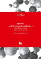 Systems and Computational Biology di NING-SUN YANG edito da IntechOpen
