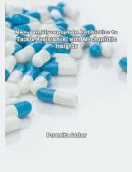 New-Gen Glycopeptide Antibiotics to Tackle Resistance, with Mechanistic Insights di Paramita Sarkar edito da Samwise Books