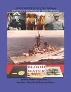 BLOOD WATER (c) 2021 (3rd Edition) di Rees Jr Robert Ross Rees Jr edito da Independently Published