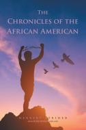 The Chronicles of the African American di Herbert Strider edito da Brilliant Books Literary