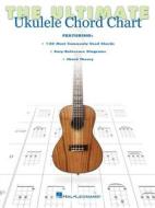 The Ultimate Ukulele Chord Chart edito da Hal Leonard Publishing Corporation