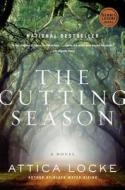 The Cutting Season di Attica Locke edito da Harper