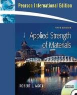 Applied Strength Of Materials di Robert L. Mott edito da Pearson Education (us)