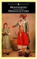 Persian Letters di Charles de Secondat,Baron de Montesquieu edito da Penguin Books Ltd