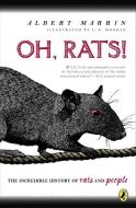 Oh, Rats!: The Story of Rats and People di Albert Marrin edito da PUFFIN BOOKS